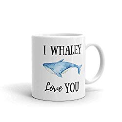 Whale Mug Funny I Whaley Love You Pun Coffee Cup in 11oz or 15oz size