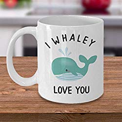 Whale Mug - Whale Coffee Mug - Cute Valentines Mug - Pun Mug - Whaley Love You - Girlfriend Gift Mug - Husband or Wife Mug - Funny Boyfriend - Christmas Gift
