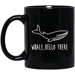 Whale Hello There Coffee Mug Bests Birthday Gifts For Men Women Boys Girls