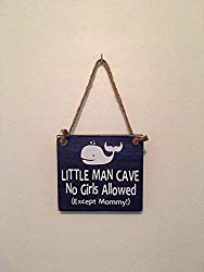 Little Man Cave No Girls Allowed Except Mommy â„¢ | Whale | Nautical Nursery | Door Sign