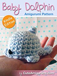 Baby Dolphin Amigurumi Pattern (Crochet Pattern Books)