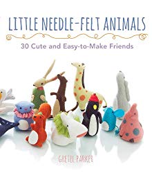 Little Needle-Felt Animals: 30 Cute and Easy-to-Make Kittens, Puppie