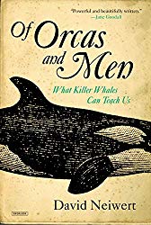 Of Orcas and Men: What Killer Whales Can Teach Us