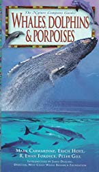 Whales, Dolphins & Porpoises (Nature Company Guides)